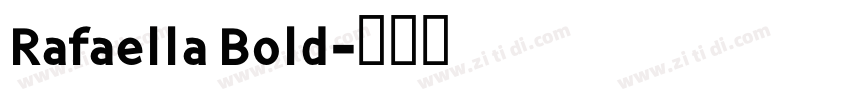 Rafaella Bold字体转换